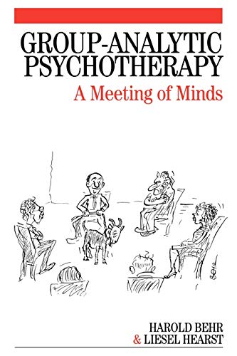 Group-Analytic Psychotherapy: A Meeting of Minds: A Meeting of the Minds von Wiley